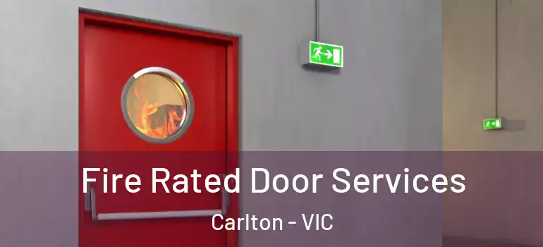  Fire Rated Door Services Carlton - VIC