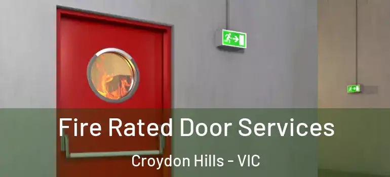  Fire Rated Door Services Croydon Hills - VIC