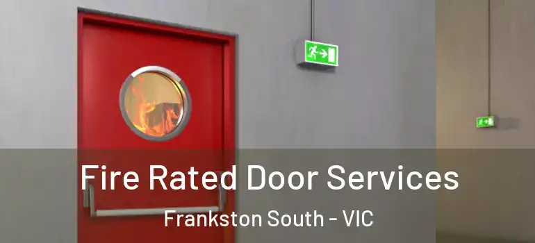  Fire Rated Door Services Frankston South - VIC