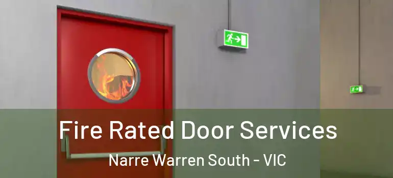 Fire Rated Door Services Narre Warren South - VIC