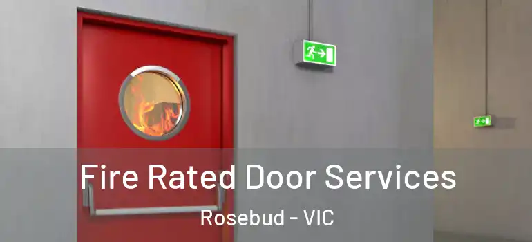  Fire Rated Door Services Rosebud - VIC