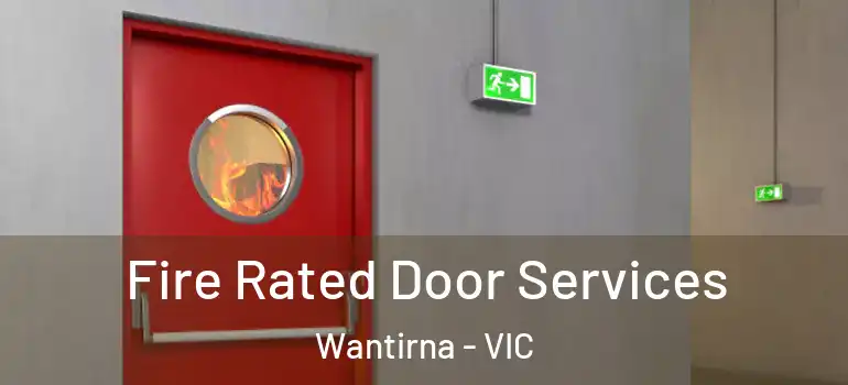 Fire Rated Door Services Wantirna - VIC