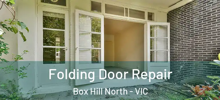  Folding Door Repair Box Hill North - VIC