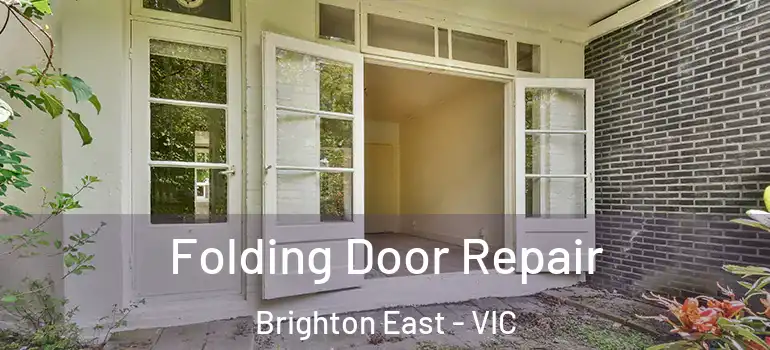 Folding Door Repair Brighton East - VIC