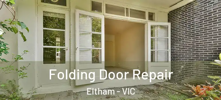  Folding Door Repair Eltham - VIC