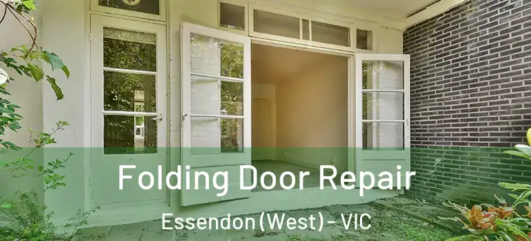 Folding Door Repair Essendon (West) - VIC