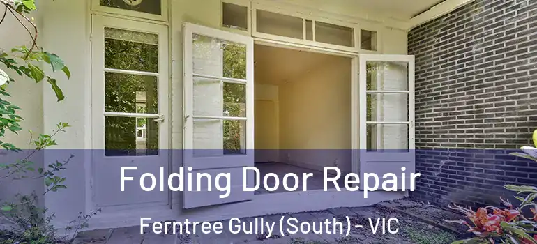  Folding Door Repair Ferntree Gully (South) - VIC