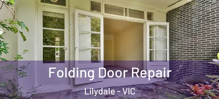 Folding Door Repair Lilydale - VIC