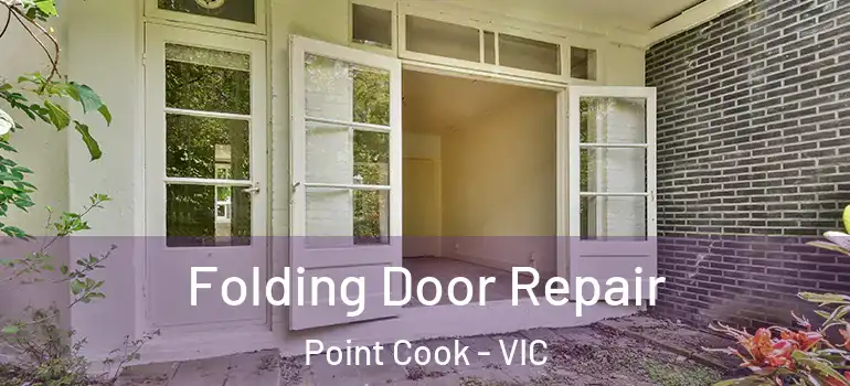 Folding Door Repair Point Cook - VIC