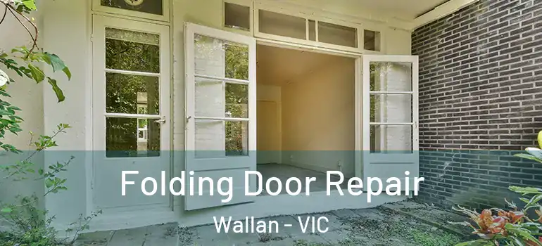 Folding Door Repair Wallan - VIC