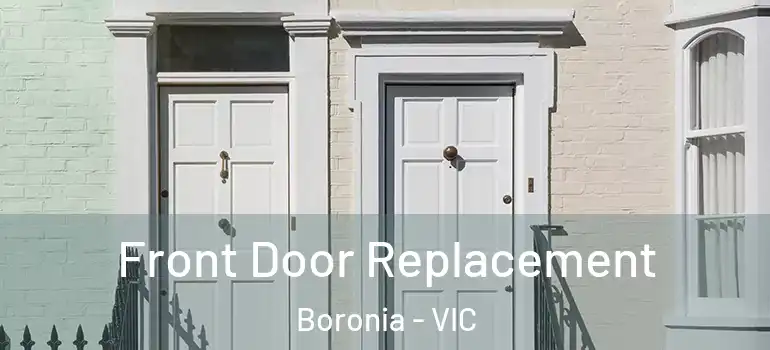 Front Door Replacement Boronia - VIC
