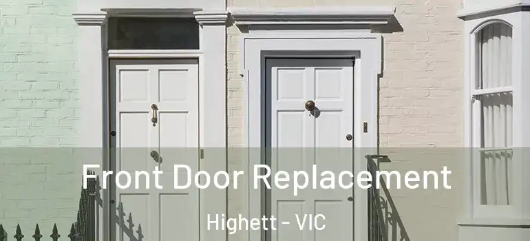 Front Door Replacement Highett - VIC