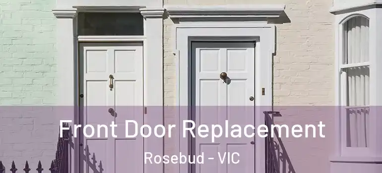 Front Door Replacement Rosebud - VIC