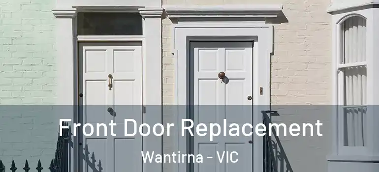 Front Door Replacement Wantirna - VIC