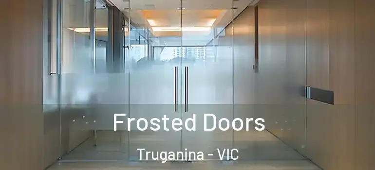  Frosted Doors Truganina - VIC