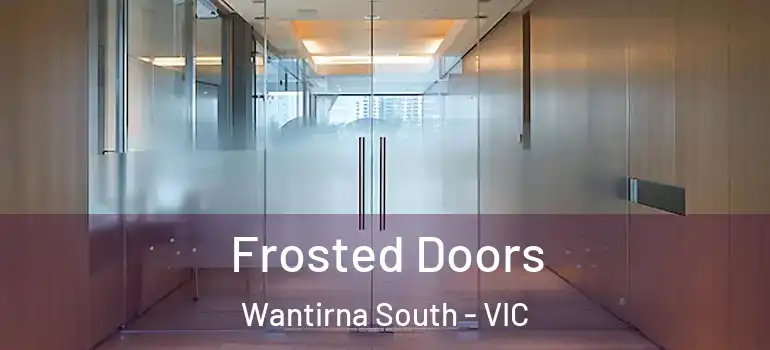 Frosted Doors Wantirna South - VIC