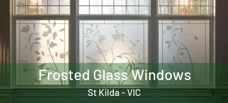 Frosted Glass Windows St Kilda - VIC