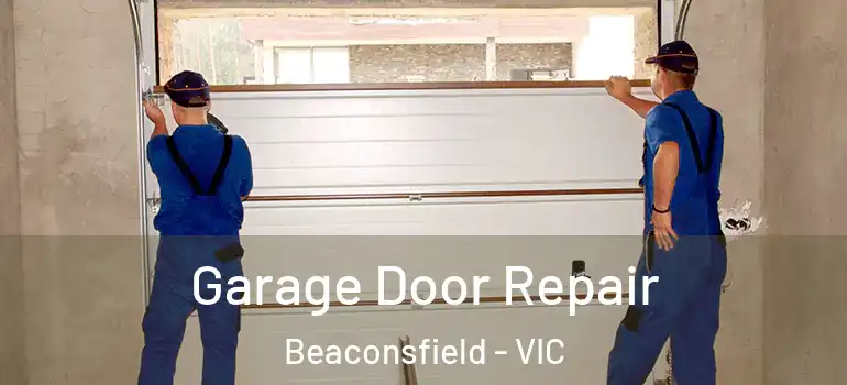 Garage Door Repair Beaconsfield - VIC