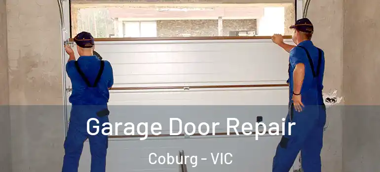  Garage Door Repair Coburg - VIC