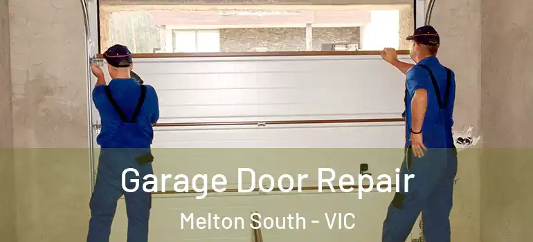 Garage Door Repair Melton South - VIC