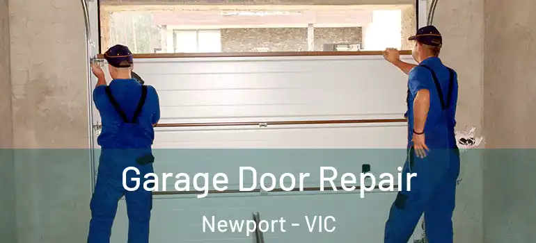Garage Door Repair Newport - VIC