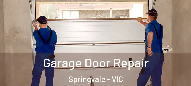  Garage Door Repair Springvale - VIC