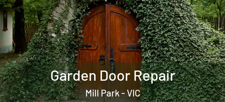 Garden Door Repair Mill Park - VIC