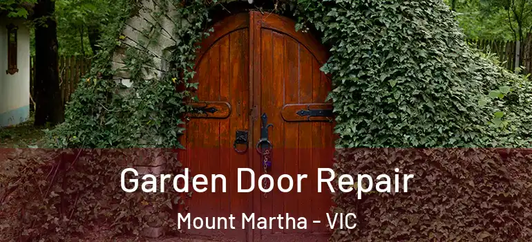 Garden Door Repair Mount Martha - VIC