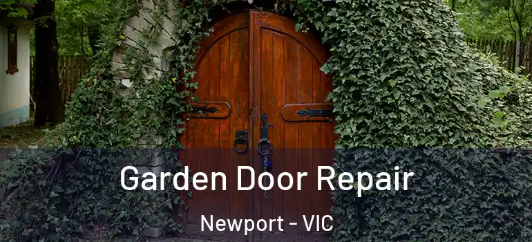 Garden Door Repair Newport - VIC