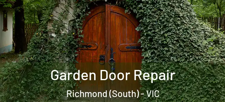 Garden Door Repair Richmond (South) - VIC