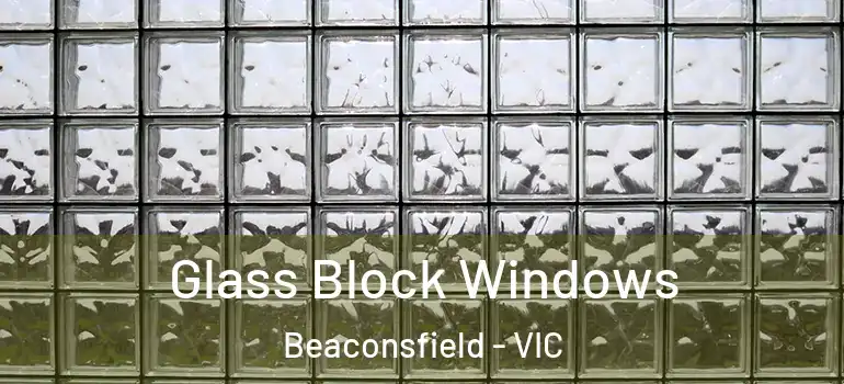  Glass Block Windows Beaconsfield - VIC