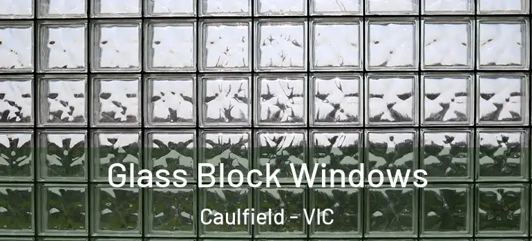 Glass Block Windows Caulfield - VIC