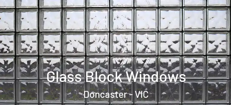  Glass Block Windows Doncaster - VIC