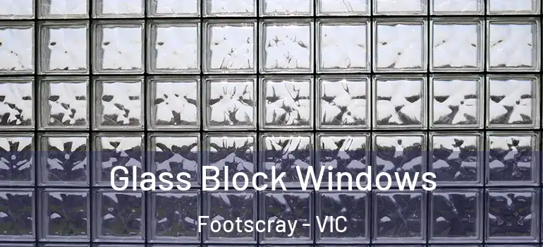  Glass Block Windows Footscray - VIC