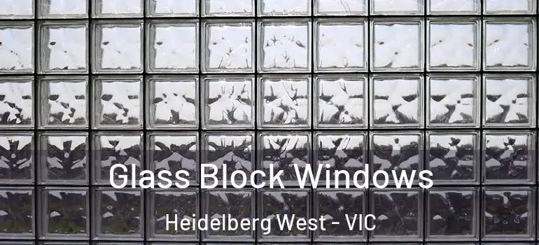  Glass Block Windows Heidelberg West - VIC