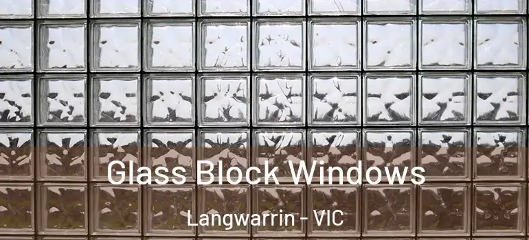 Glass Block Windows Langwarrin - VIC