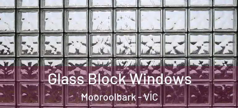 Glass Block Windows Mooroolbark - VIC