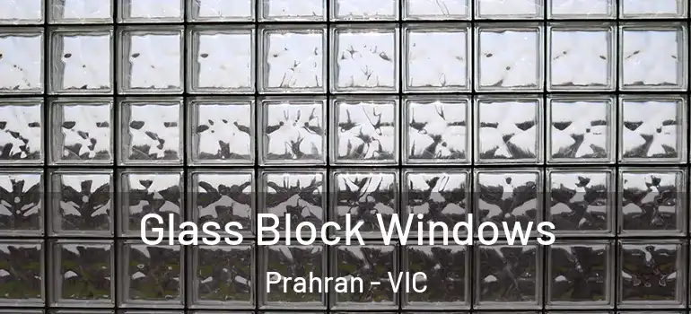  Glass Block Windows Prahran - VIC