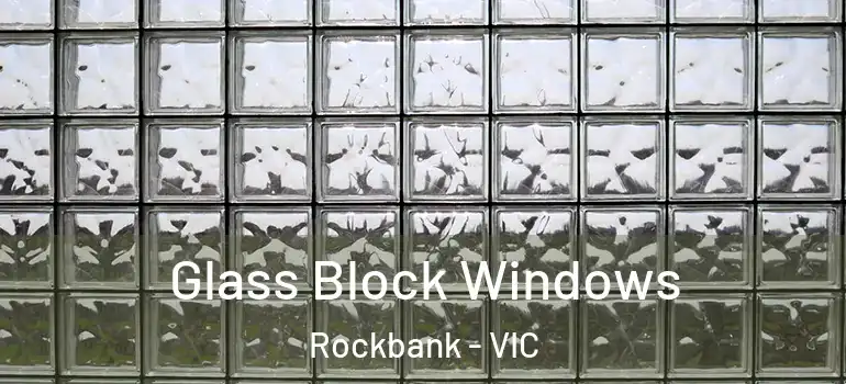 Glass Block Windows Rockbank - VIC