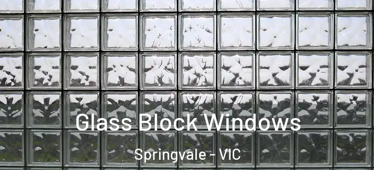  Glass Block Windows Springvale - VIC