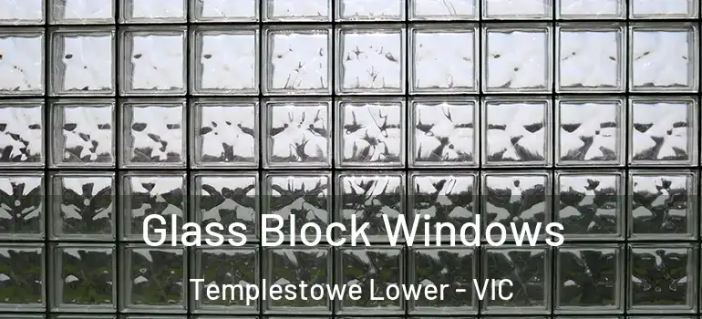  Glass Block Windows Templestowe Lower - VIC