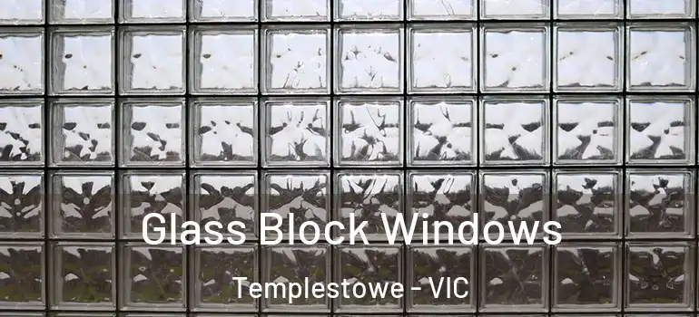  Glass Block Windows Templestowe - VIC