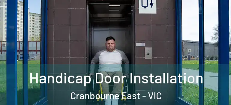 Handicap Door Installation Cranbourne East - VIC