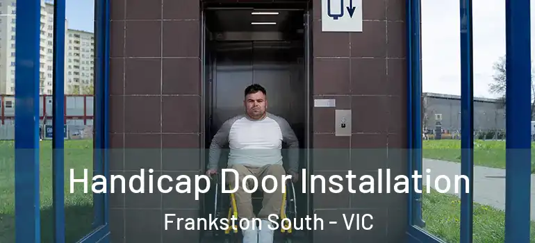 Handicap Door Installation Frankston South - VIC