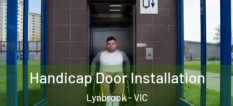 Handicap Door Installation Lynbrook - VIC