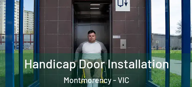Handicap Door Installation Montmorency - VIC