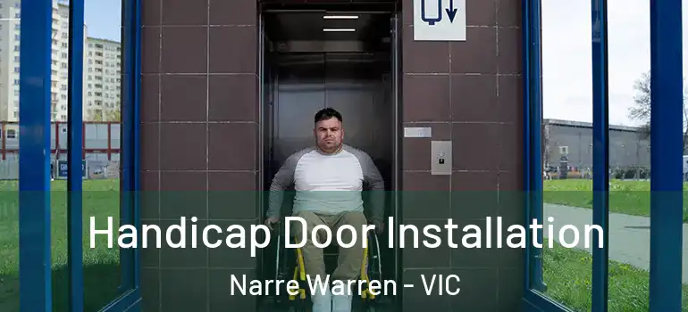  Handicap Door Installation Narre Warren - VIC