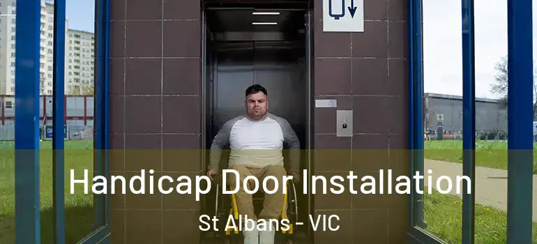 Handicap Door Installation St Albans - VIC