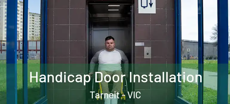 Handicap Door Installation Tarneit - VIC