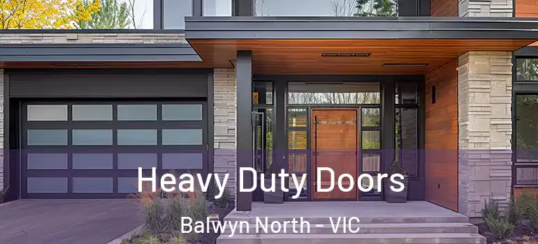 Heavy Duty Doors Balwyn North - VIC